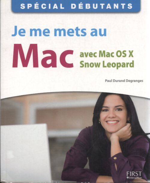Je me mets au mac avec mac os - Paul Durand-degranges - Livre