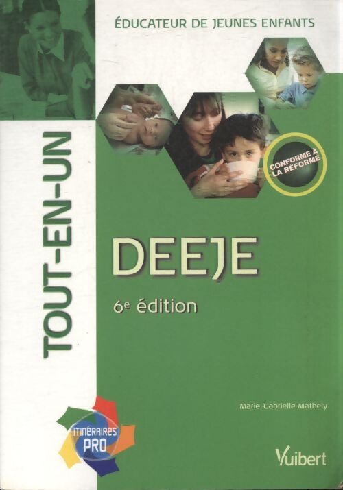 Deeje tout-en-un : Educateur de jeunes enfants - Marie-Gabrielle Mathely - Livre
