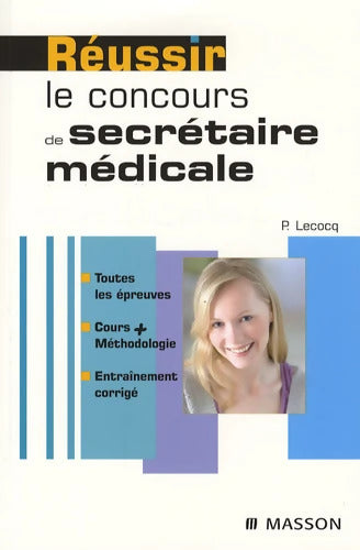 Réussir le concours de secrétaire médicale : POD - Pierre Lecocq - Livre