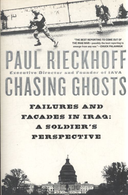 Chasing ghosts : Failures and facades in iraq : A soldier's perspective - Paul Rieckhoff - Livre