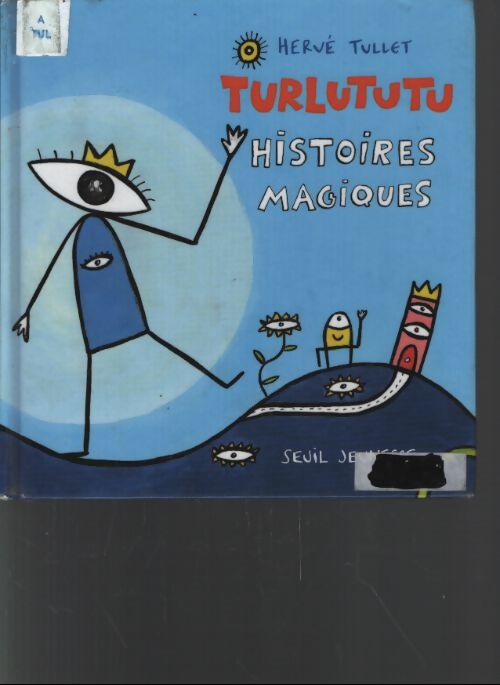 Turlututu histoires magiques - Hervé Tullet - Livre