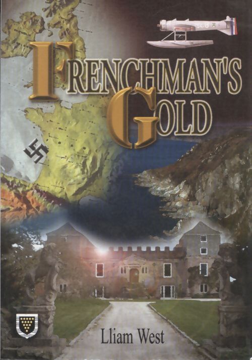 Frenchman's gold - Lliam West - Livre