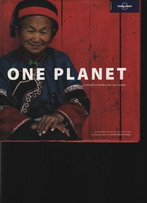 One planet : Le monde se révèle à celui qui voyage - Lonely Planet - Livre