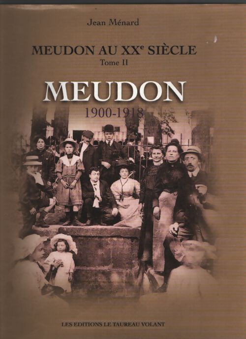 Meudon 1900-1918 - Jean Ménard - Livre