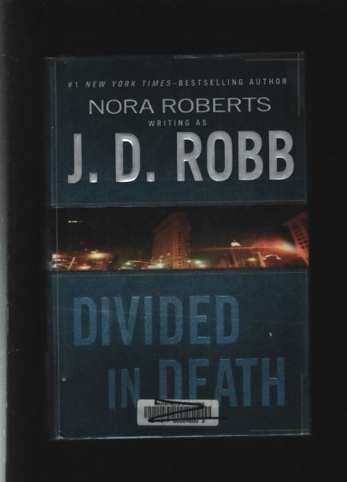 Divided in death - J. D. Robb - Livre