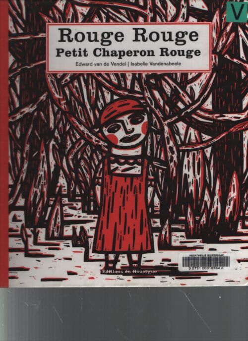 Rouge rouge petit chaperon rouge - Edward Van De Velde - Livre