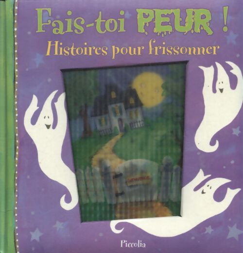 Fais-toi peur ! : Histoires pour frissonner - Lynne Suesse - Livre
