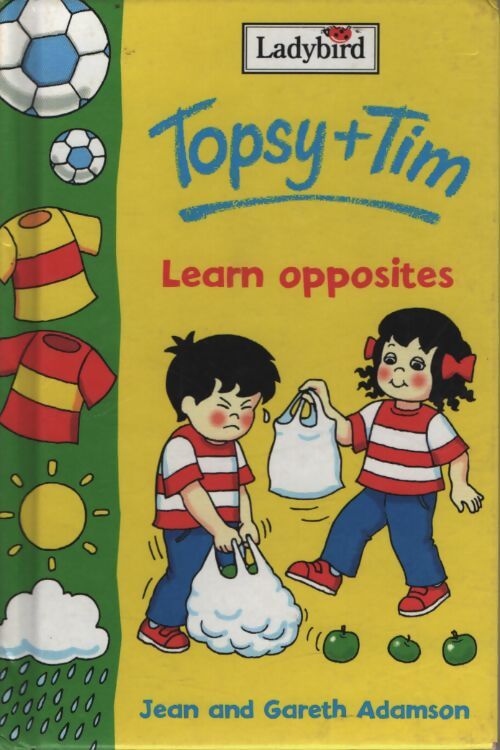 Topsy and tim learn opposites - Gareth Adamson - Livre