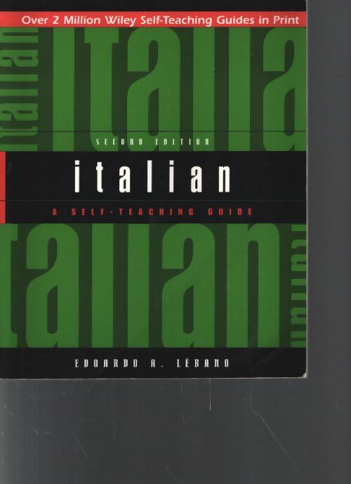 Italian : A self-teaching guide 2nd edition : A self-teaching guide - Edoardo A. Lebano - Livre