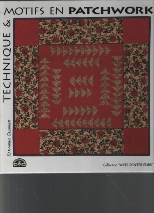 Technique et motifs en patchworks - Katharine Guerrier - Livre