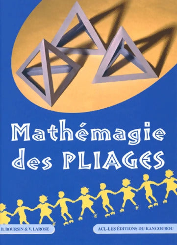Mathémagie des pliages - D. Boursin - Livre