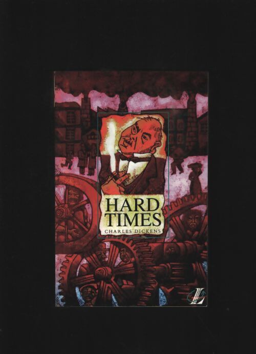Hard times - Charles Dickens - Livre