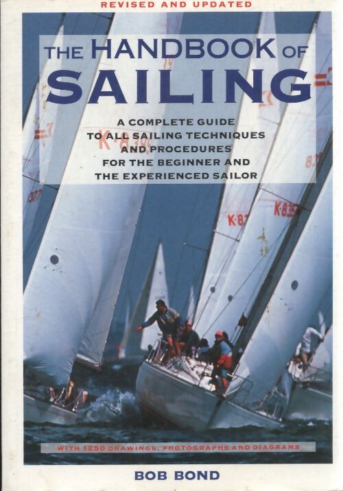 The handbook of sailing - Bob Bond - Livre