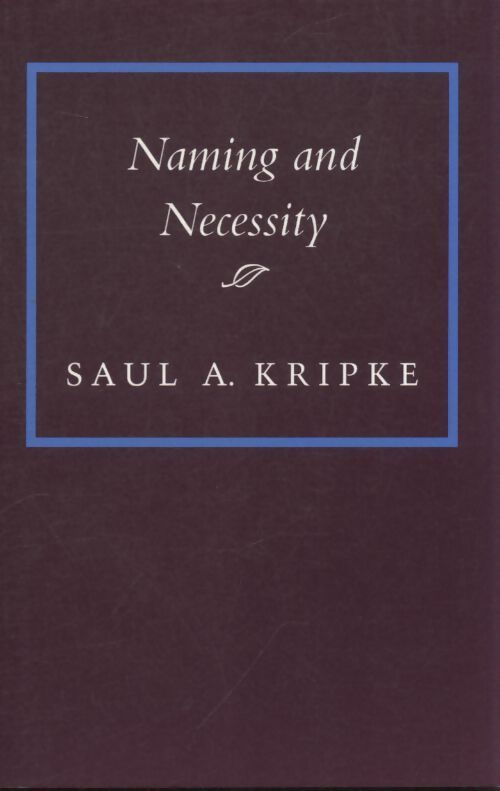 Naming and necessity - Saul A. Kripke - Livre