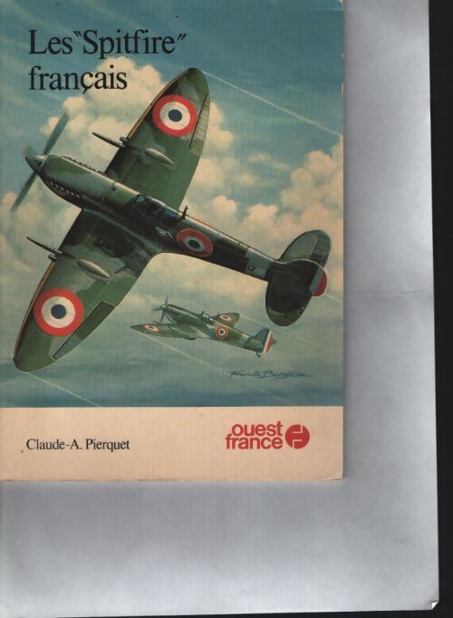 Les spitfire français - Claude-André Pierquet - Livre