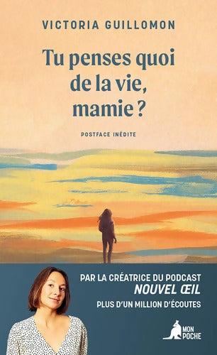 Tu penses quoi de la vie mamie ? - Victoria Guillomon - Livre