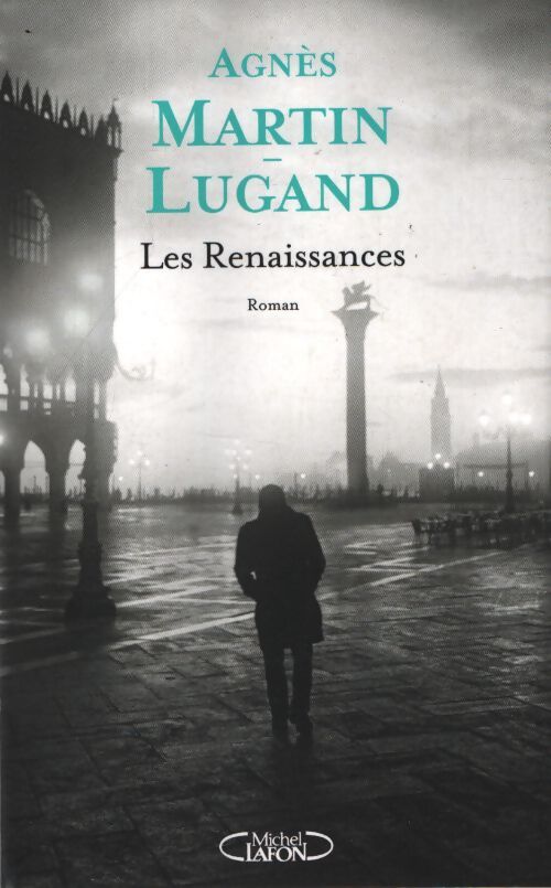 Les renaissances - Agnès Martin-Lugand - Livre