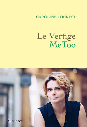 Le Vertige MeToo : Trouver l'équilibre après la nouvelle révolution sexuelle - Caroline Fourest - Livre