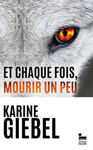 Et chaque fois mourir un peu - Livre 1 Blast - Karine Giebel - Livre
