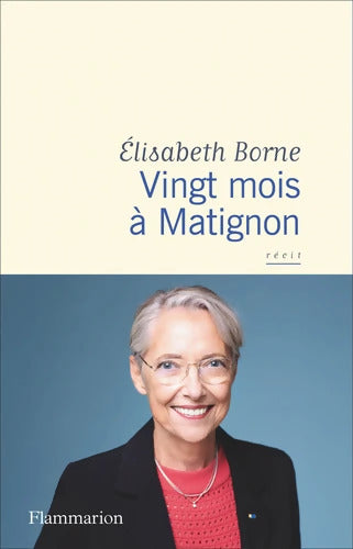 Vingt mois à Matignon - Élisabeth Borne - Livre