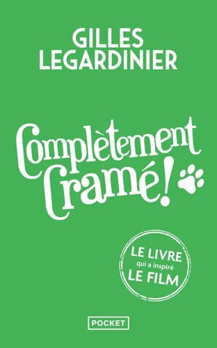 Complètement cramé - Collector - Legardinier Gilles - Livres - Gilles Legardinier - Livre