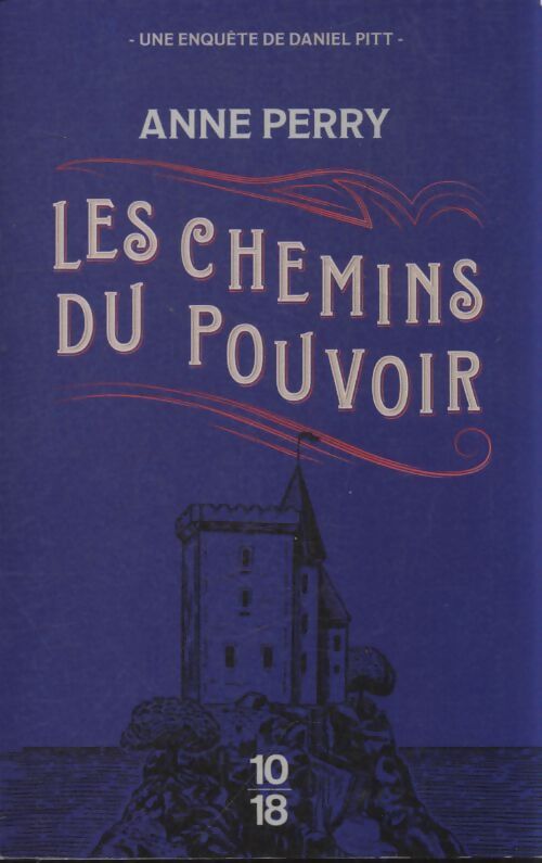 Les chemins du pouvoir - Anne Perry - Livre