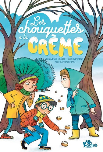 Les chouquettes à la crème - Luc Blanvillain - Livre