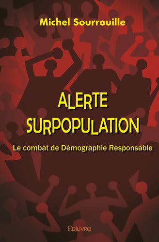 Alerte surpopulation - Michel Sourrouille - Livre