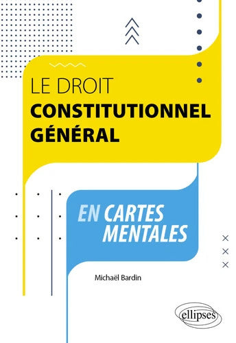 Le droit constitutionnel général en cartes mentales - Michaël Bardin - Livre