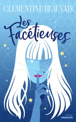 Les Facétieuses - Clémentine Beauvais - Livre