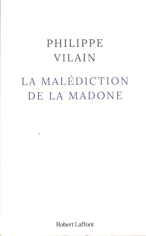 La malédiction de la madone - Philippe Vilain - Livre