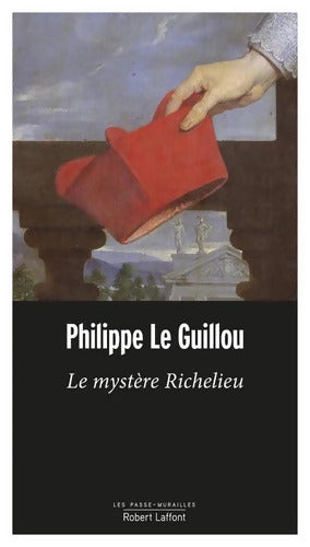 Le Mystère Richelieu - Philippe Le Guillou - Livre