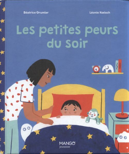 Les petites peurs du soir - Béatrice Grumler - Livre
