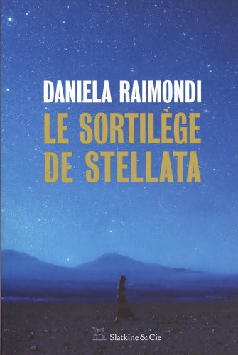 Le Sortilège de Stellata - Daniela Raimondi - Livre
