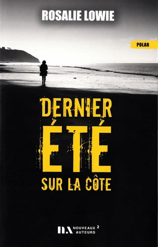 Dernier été sur la côte - Rosalie Lowie - Livre
