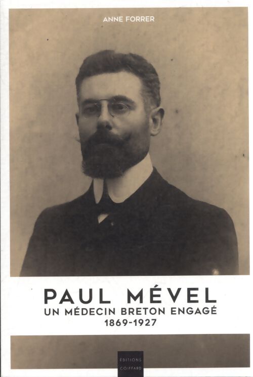 Paul mével un médecin breton engagé - Anne FORRER - Livre