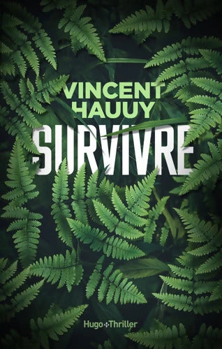 Survivre - Vincent Hauuy - Livre