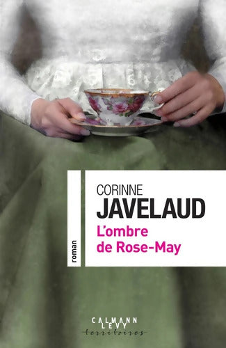L'ombre de Rose-May - Corinne Javelaud - Livre