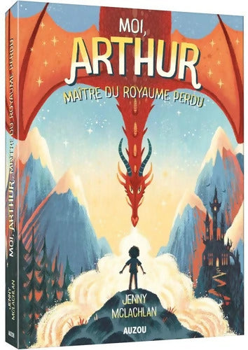 Moi Arthur maître du royaume perdu Tome I : - Jenny McLachlan - Livre