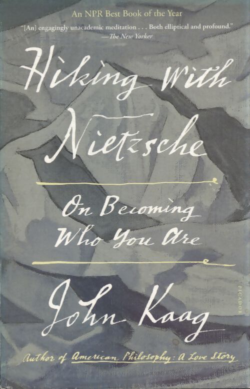 Hiking with nietzsche - John Kaag - Livre