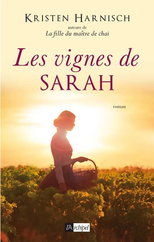 Les vignes de Sarah - Kristen Harnisch - Livre