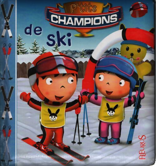 P'tits champions de ski - Nathalie Bélineau - Livre