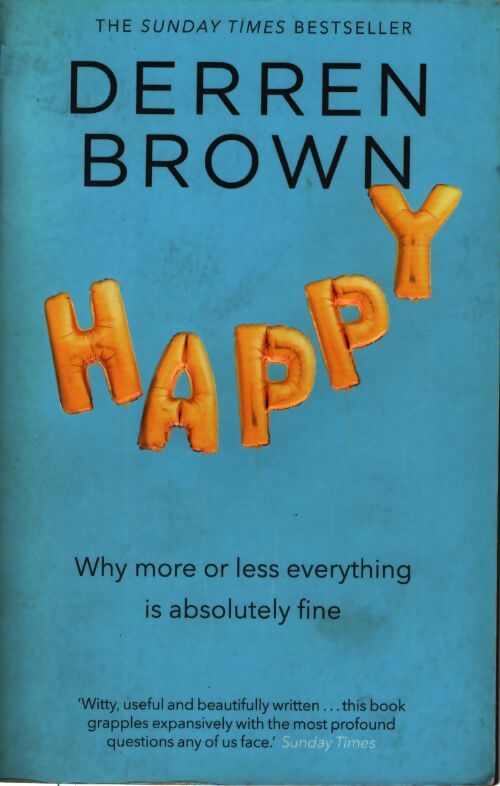 Happy : Why more or less everything is absolutely fine - Derren Brown - Livre