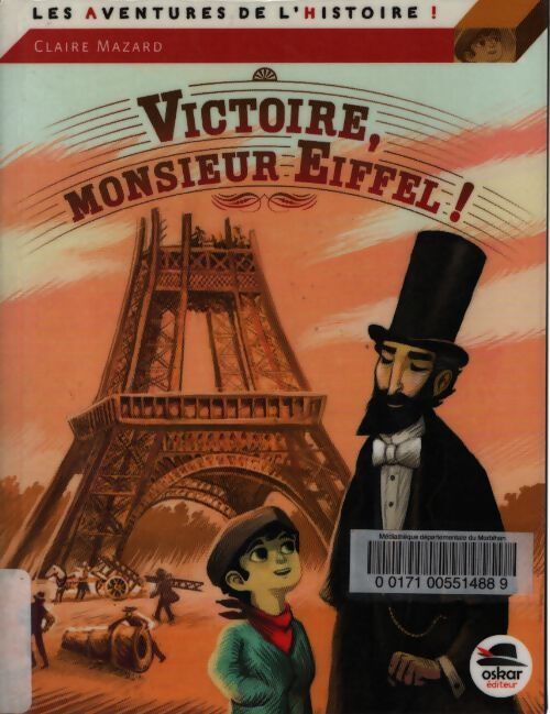 Victoire monsieur eiffel ! - Claire Mazard - Livre
