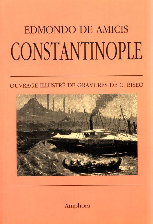 Constantinople - Edmondo De Amicis - Livre