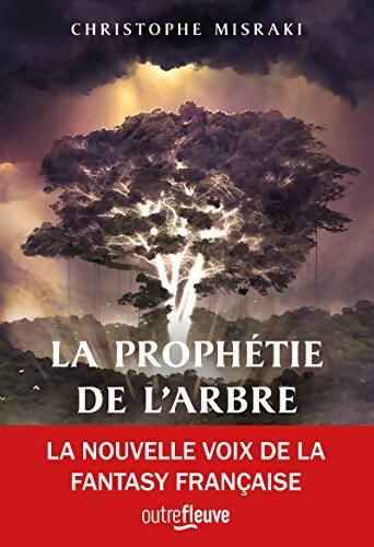 La prophétie de l'arbre - Christophe Misraki - Livre