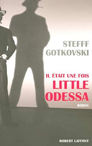 Il était une fois little Odessa - Steff Gotgovski - Livre