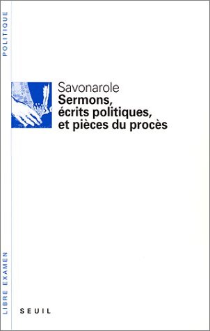 Sermons écrits ... Et pièces... - Savonarole - Livre