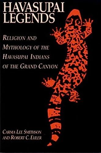 Havasupai legends : Religion and mythology of the indians of the grand canyon - Robert C. Euler - Livre