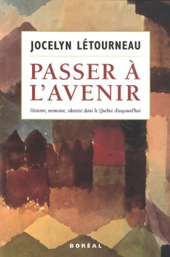 Passer à l'avenir - Jocelyn Letourneau - Livre